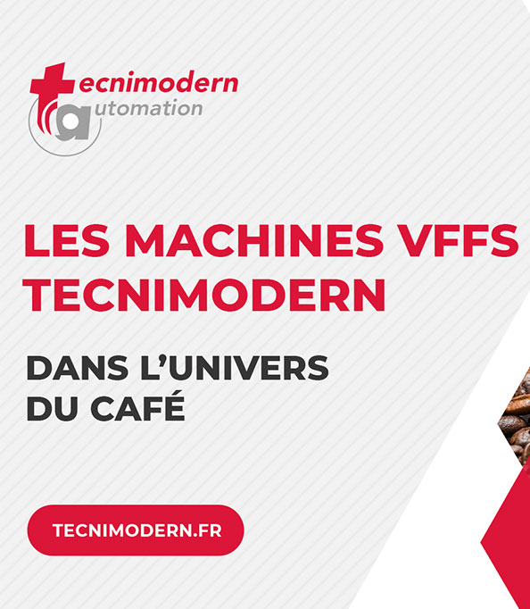 Plongez dans l’univers du café grâce aux machines VFFS Tecnimodern !